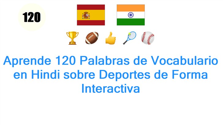 Aprende 120 Palabras de Vocabulario en Hindi sobre Deportes de Forma Interactiva